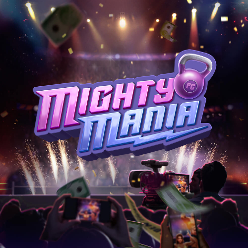 Mighty Mania