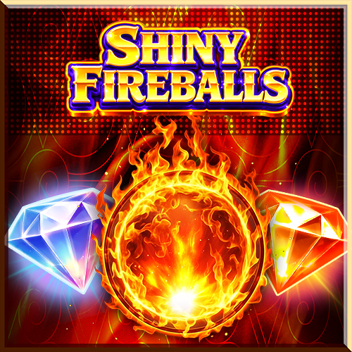 Shiny Fireballs