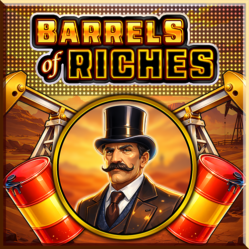 Barrels Of Riches