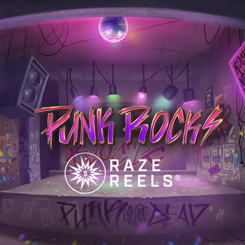 Punk Rocks with Raze Reels™ 94% RTP