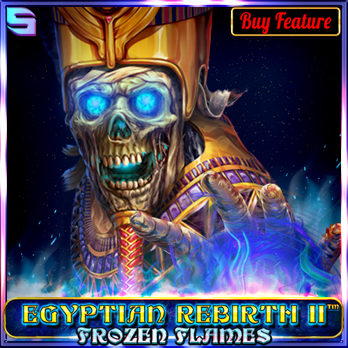 Egyptian Rebirth II - Frozen Flames