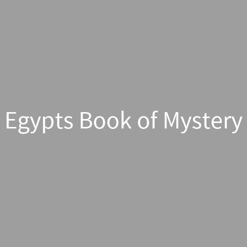 Egypts Book of Mystery