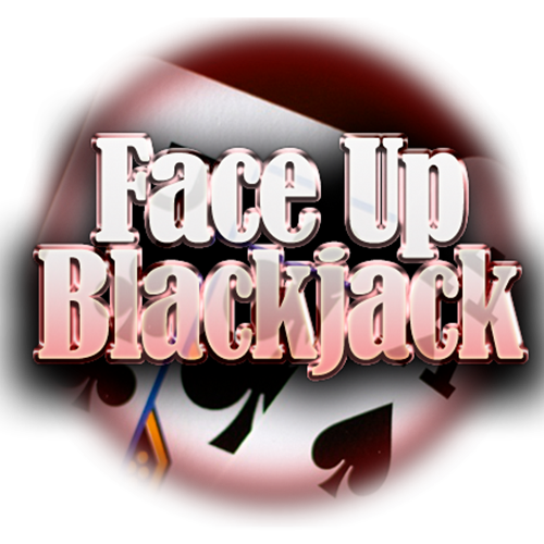 Face-Up Blackjack