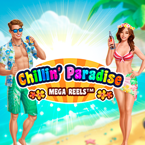 Chillin Paradise: Mega Reels