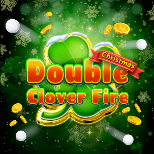 Double Clover Fire Christmas