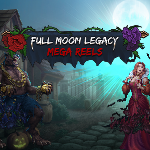 Full Moon Legacy: Mega Reels