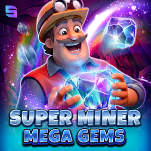 Super Miner - Mega Gems