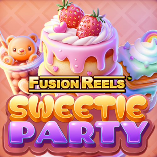 Sweetie Party Fusion Reels