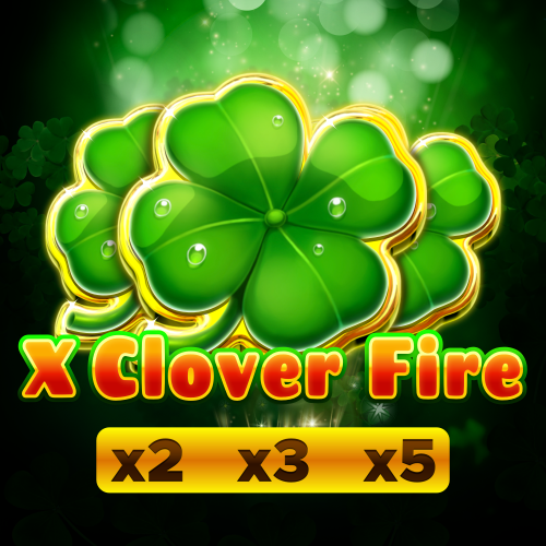 X Clover Fire