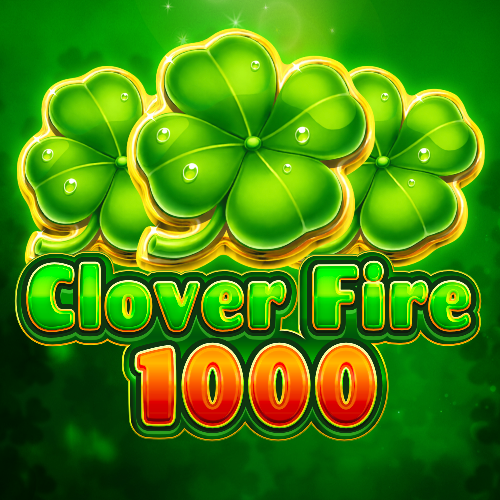Clover Fire 1000