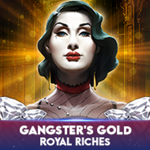 Gangster's Gold Royal Riches