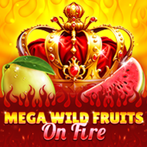 Mega Wild Fruits - On Fire