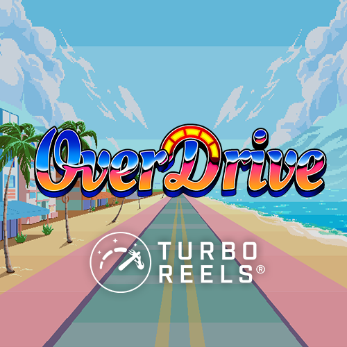 Overdrive with Turbo Reels™ 94% RTP