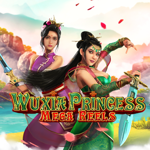 Wuxia Princess Mega Reels